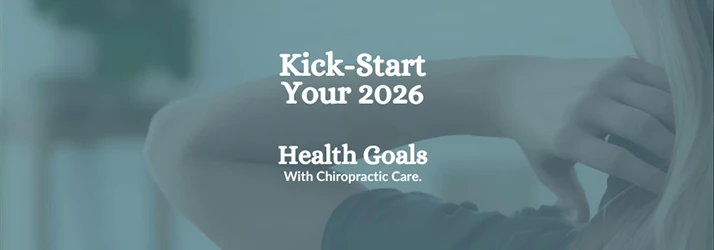 Kick-Start Your 2026 Health Goals in Clive IA with Chiropractic Care